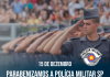 PARABÉNS À POLÍCIA MILITAR DO ESTADO DE SÃO PAULO PELOS 191 ANOS DE GLÓRIAS