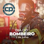 Dia do Bombeiro: uma homenagem aos nossos heróis – 2 de Julho